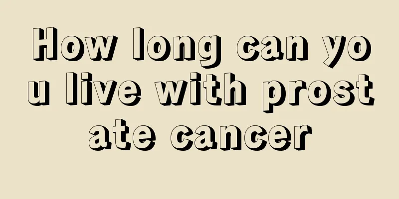 How long can you live with prostate cancer