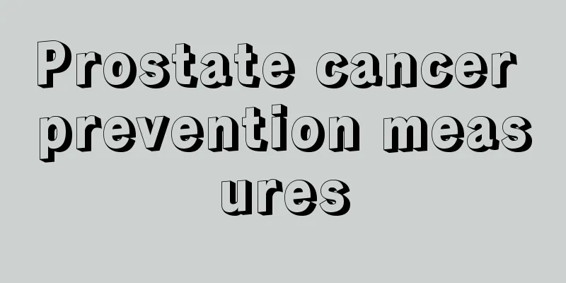 Prostate cancer prevention measures