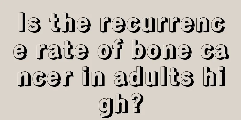 Is the recurrence rate of bone cancer in adults high?