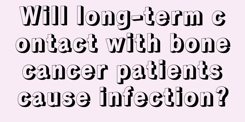 Will long-term contact with bone cancer patients cause infection?