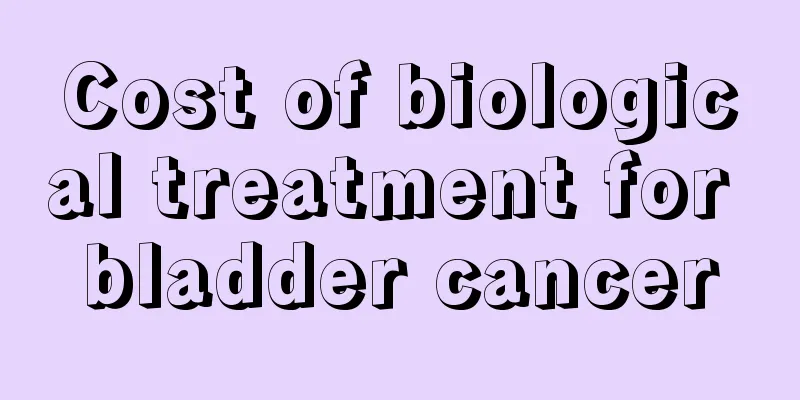 Cost of biological treatment for bladder cancer