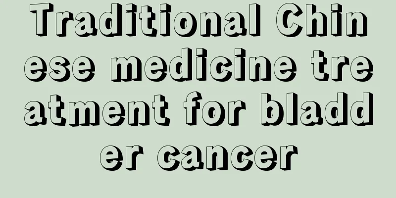 Traditional Chinese medicine treatment for bladder cancer