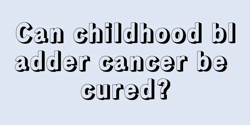 Can childhood bladder cancer be cured?