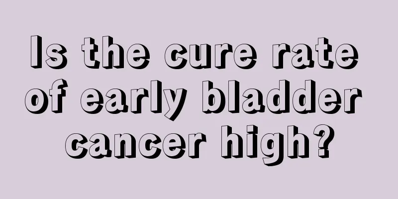 Is the cure rate of early bladder cancer high?