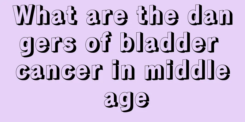 What are the dangers of bladder cancer in middle age