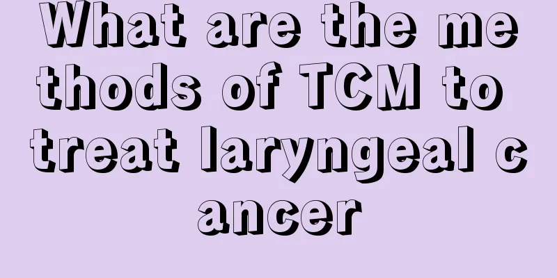 What are the methods of TCM to treat laryngeal cancer
