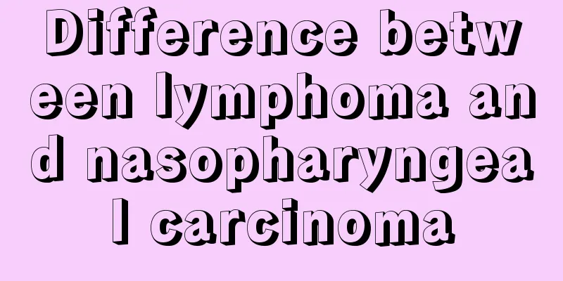 Difference between lymphoma and nasopharyngeal carcinoma