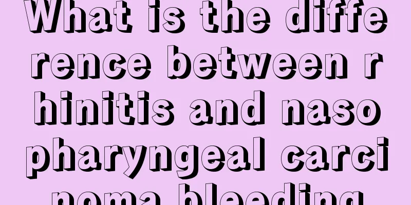 What is the difference between rhinitis and nasopharyngeal carcinoma bleeding
