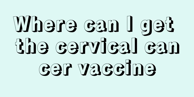 Where can I get the cervical cancer vaccine