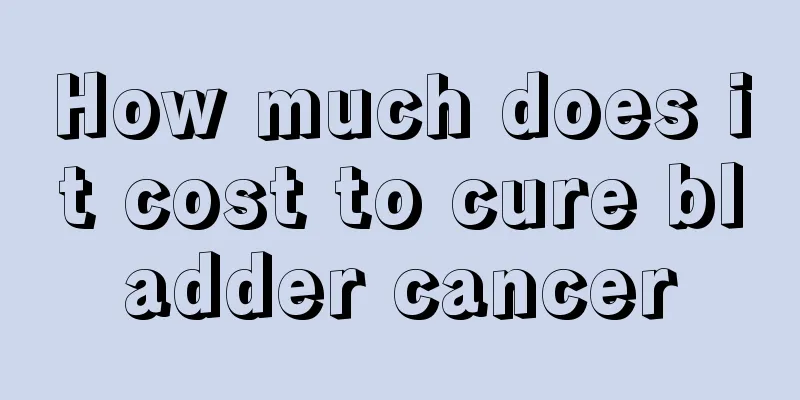 How much does it cost to cure bladder cancer