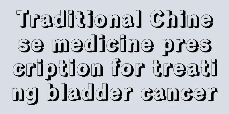 Traditional Chinese medicine prescription for treating bladder cancer