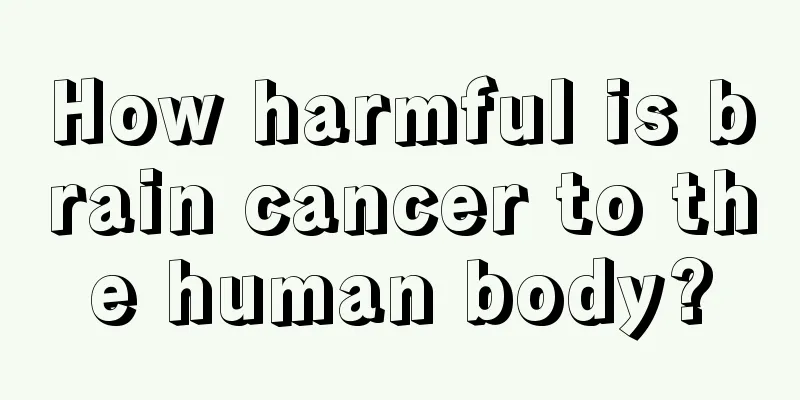 How harmful is brain cancer to the human body?