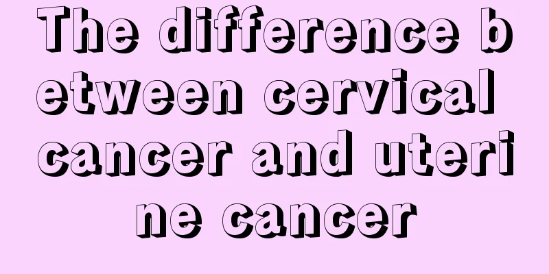 The difference between cervical cancer and uterine cancer
