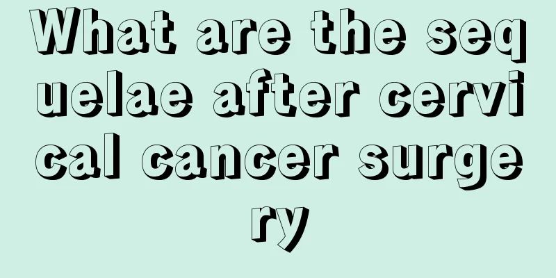 What are the sequelae after cervical cancer surgery