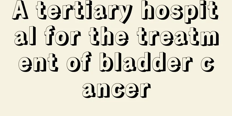 A tertiary hospital for the treatment of bladder cancer