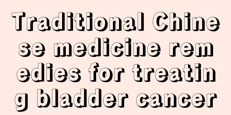 Traditional Chinese medicine remedies for treating bladder cancer