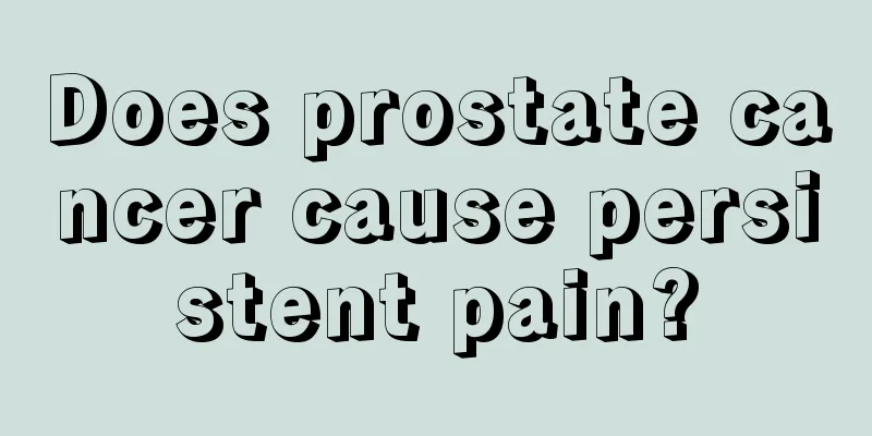 Does prostate cancer cause persistent pain?