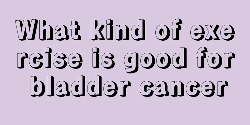 What kind of exercise is good for bladder cancer