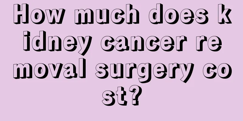 How much does kidney cancer removal surgery cost?