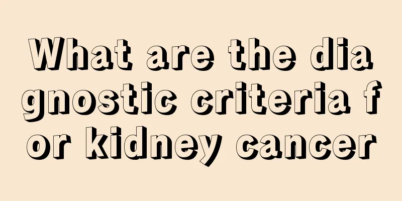 What are the diagnostic criteria for kidney cancer