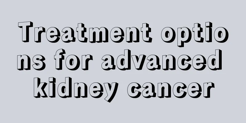 Treatment options for advanced kidney cancer