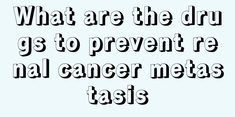 What are the drugs to prevent renal cancer metastasis