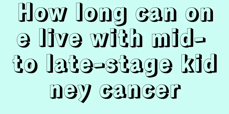 How long can one live with mid- to late-stage kidney cancer