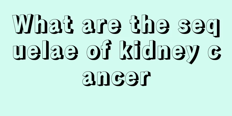 What are the sequelae of kidney cancer