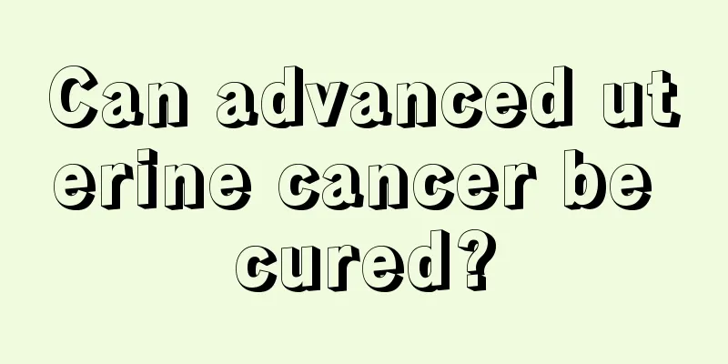 Can advanced uterine cancer be cured?