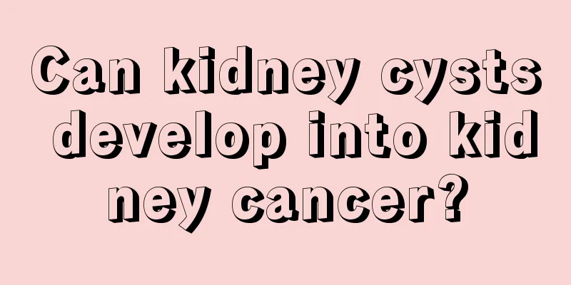 Can kidney cysts develop into kidney cancer?
