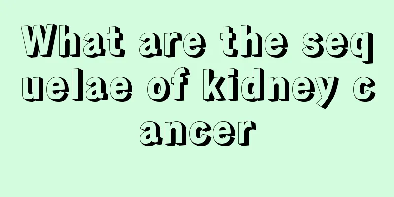 What are the sequelae of kidney cancer