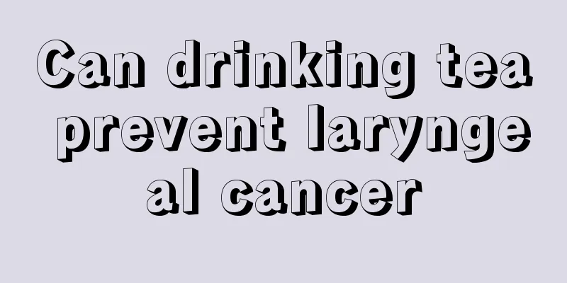 Can drinking tea prevent laryngeal cancer