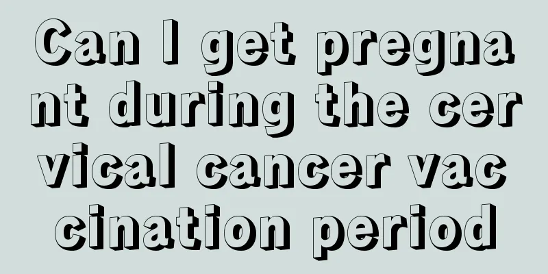 Can I get pregnant during the cervical cancer vaccination period