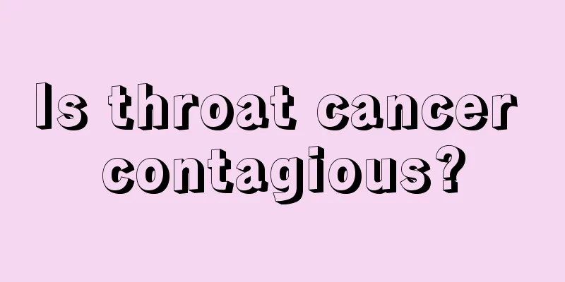 Is throat cancer contagious?
