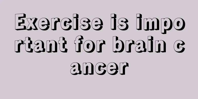 Exercise is important for brain cancer