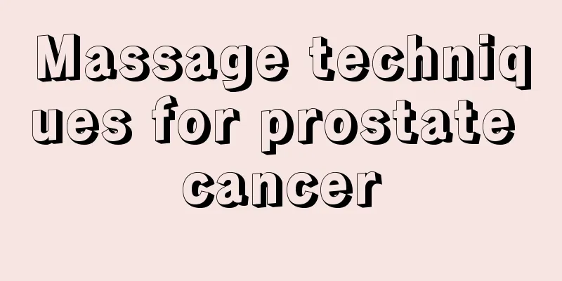 Massage techniques for prostate cancer