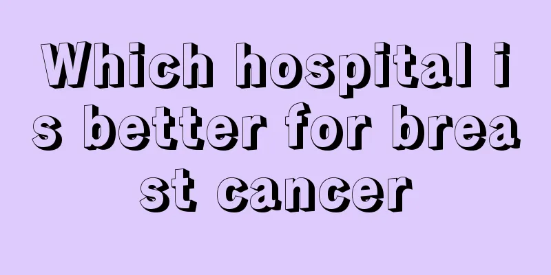 Which hospital is better for breast cancer