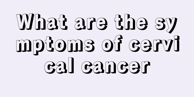What are the symptoms of cervical cancer