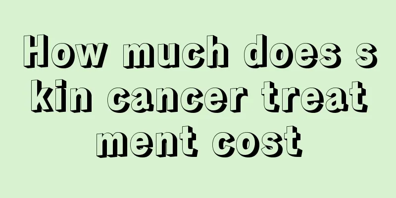 How much does skin cancer treatment cost