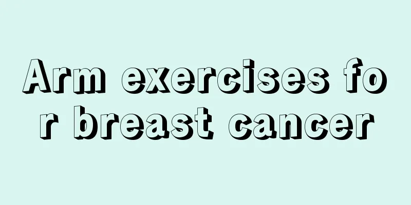 Arm exercises for breast cancer
