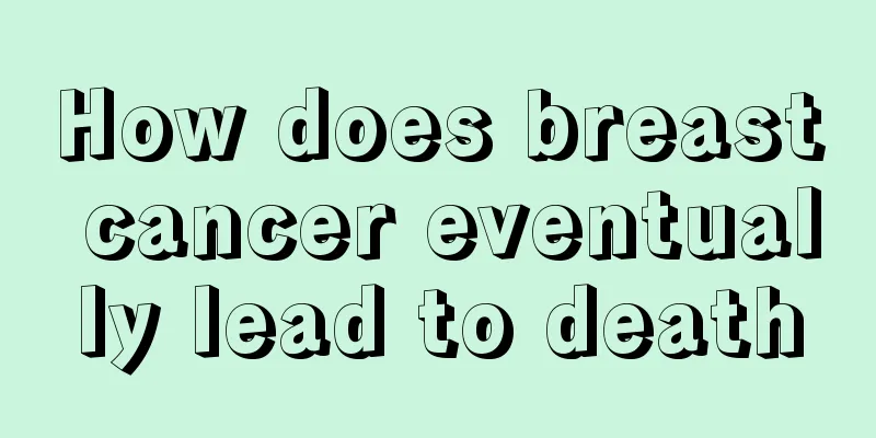 How does breast cancer eventually lead to death
