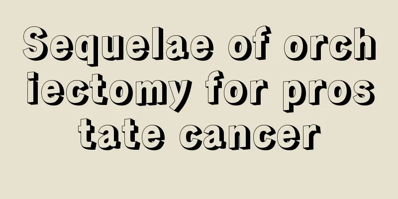 Sequelae of orchiectomy for prostate cancer