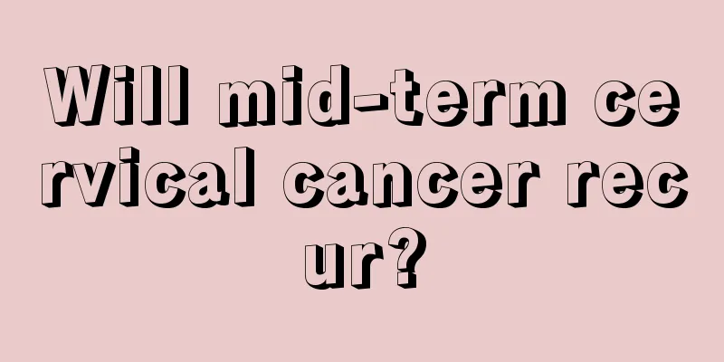 Will mid-term cervical cancer recur?