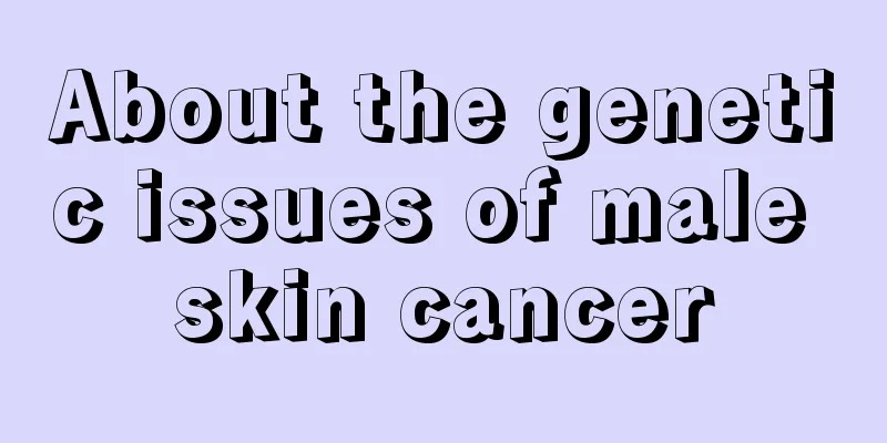 About the genetic issues of male skin cancer