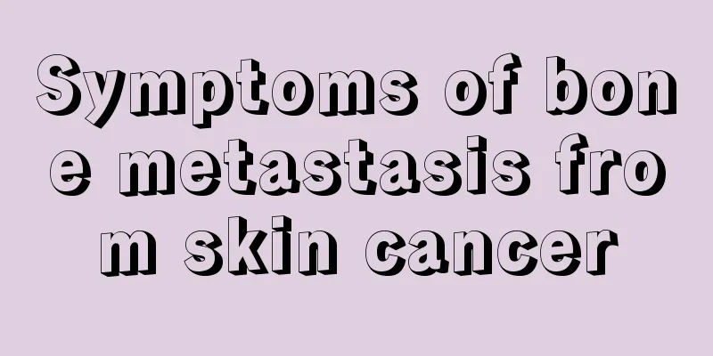 Symptoms of bone metastasis from skin cancer