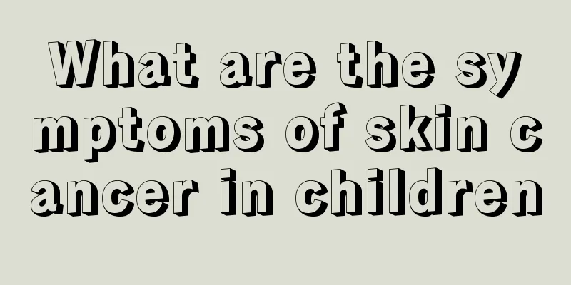 What are the symptoms of skin cancer in children