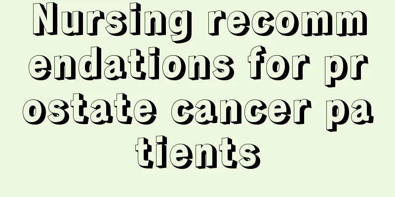 Nursing recommendations for prostate cancer patients