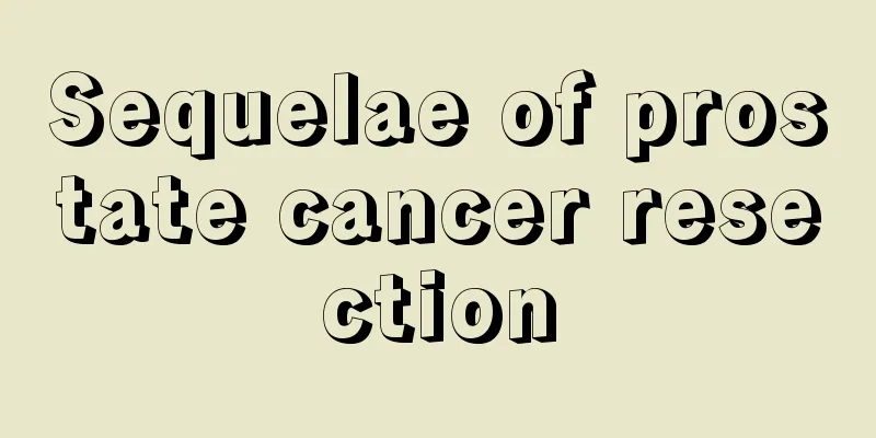 Sequelae of prostate cancer resection