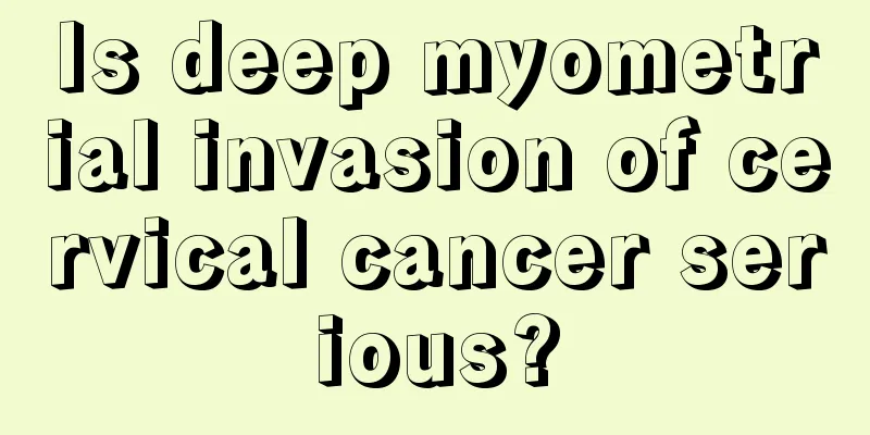 Is deep myometrial invasion of cervical cancer serious?