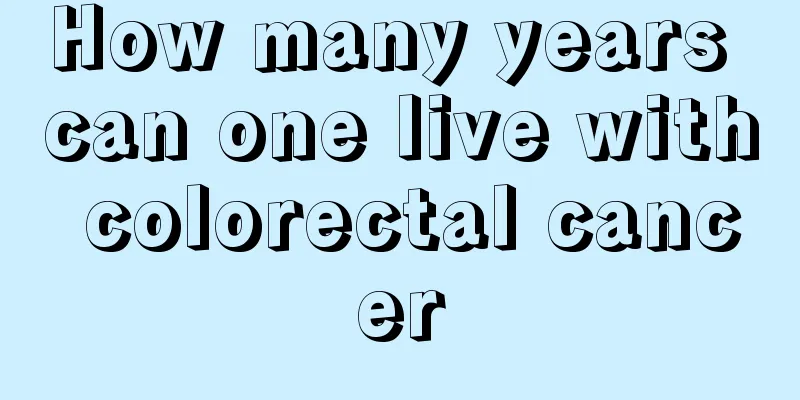 How many years can one live with colorectal cancer